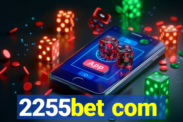 2255bet com